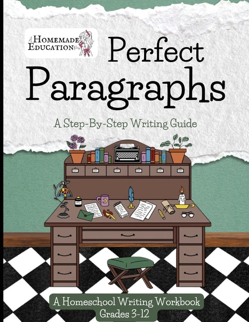 Perfect Paragraphs: A Step-By-Step Writing Guide by Loxton, Melissa