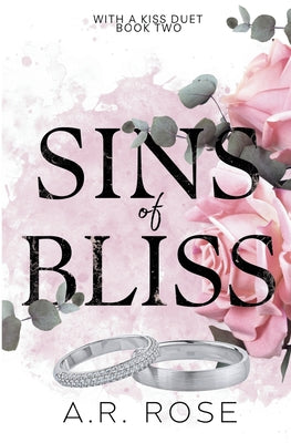 Sins of Bliss by Rose, A. R.