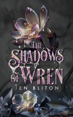 The Shadows of Wren -- Jen Bliton, Paperback