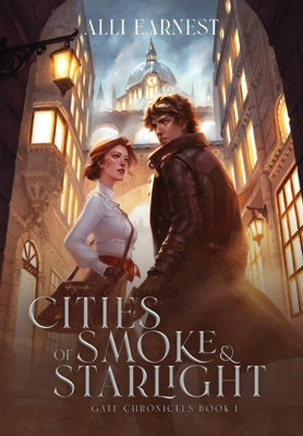 Cities of Smoke and Starlight: A Science Fantasy Romance Series -- Alli Earnest, Hardcover