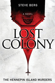 Lost Colony: The Hennepin Island Murders by Berg