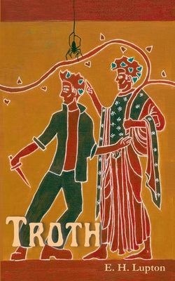 Troth by Lupton, E. H.