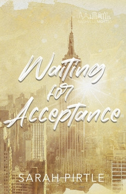 Waiting for Acceptance by Pirtle, Sarah