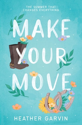 Make Your Move by Garvin, Heather