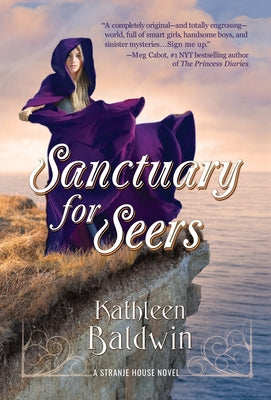 Sanctuary for Seers: A Stranje House Novel -- Kathleen Baldwin, Hardcover