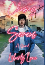 Chasing Sevens by Lane, Liberty