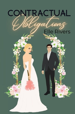 Contractual Obligations by Rivers, Elle