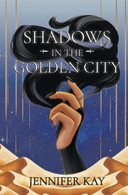 Shadows in the Golden City by Kay, Jennifer