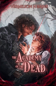 The Academy of the Dead by Baine, Vermilion H.