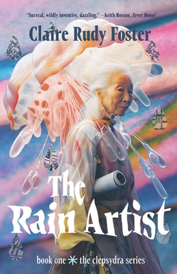 The Rain Artist -- Claire Rudy Foster, Paperback