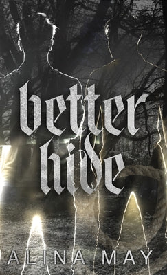 Better Hide -- Alina May, Hardcover