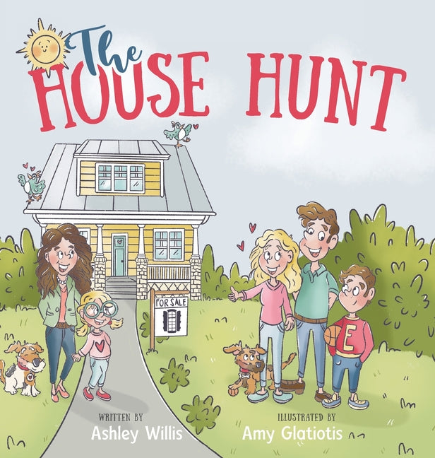 The House Hunt -- Ashley Willis, Hardcover