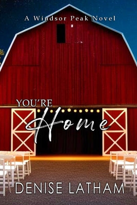 You're Home by Latham, Denise