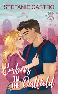 Embers in the Outfield by Castro, Stefanie