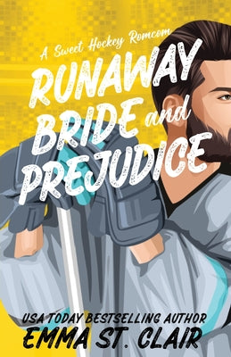 Runaway Bride and Prejudice by St Clair, Emma
