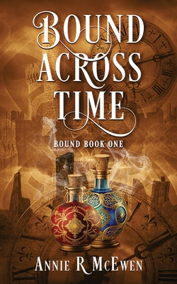 Bound Across Time by McEwen, Annie R.