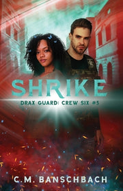 Shrike by Banschbach, C. M.