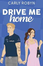 Drive Me Home by Robyn, Carly