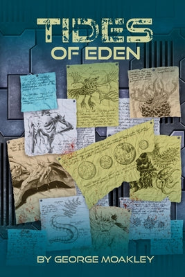 Tides of Eden -- George Moakley, Paperback