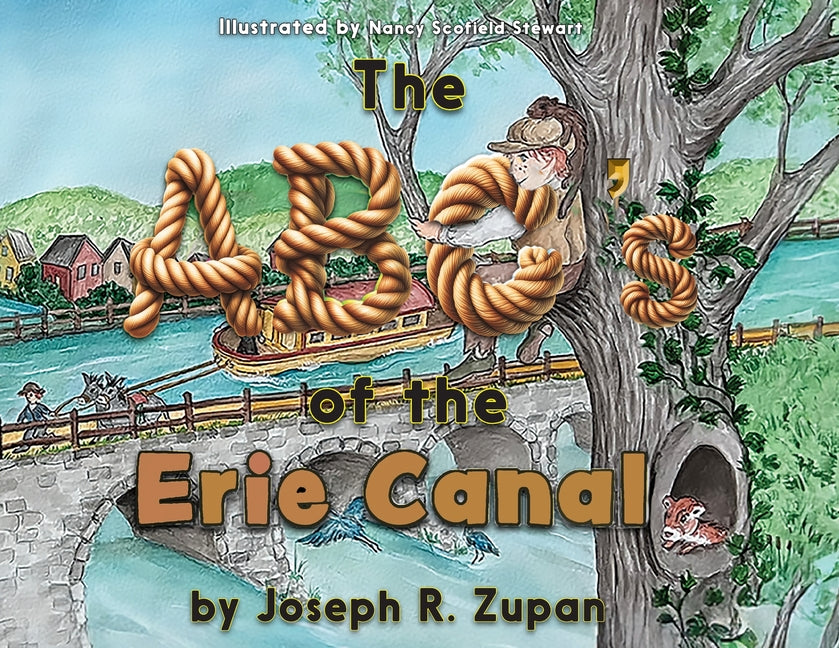 The ABC's of the Erie Canal -- Joseph Zupan, Paperback