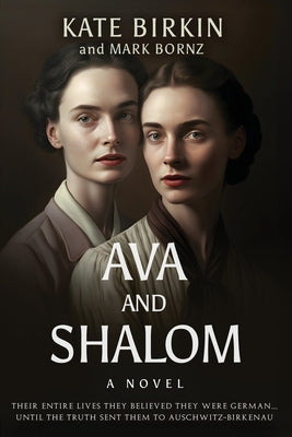 Ava and Shalom by Birkin, Kate