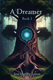 A Dreamer: Book 1 by Litton, Jess Hartley