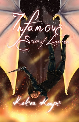 Infamous: Scars of Lumierna -- Kelsea Koops, Paperback