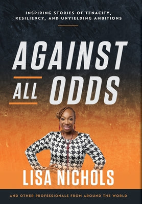 Against All Odds -- Successbooks Publishing, Hardcover