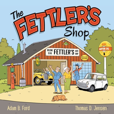 The Fettler's Shop by Ford, Adam B.