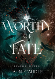 Worthy of Fate by Caudle, A. N.