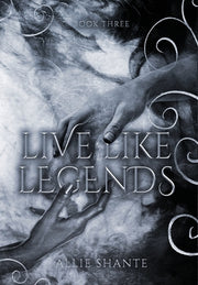 Live Like Legends by Shante, Allie