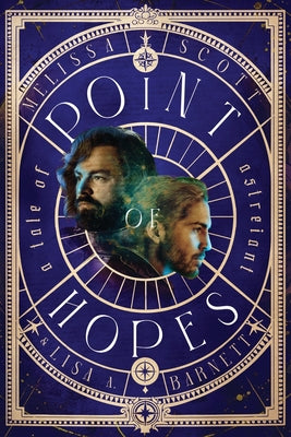Point of Hopes -- Melissa Scott, Paperback