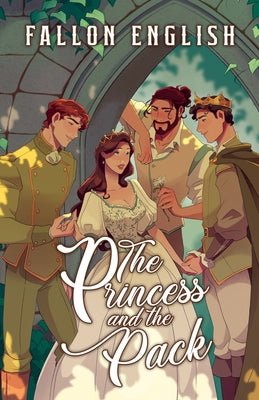 The Princess and the Pack by English, Fallon