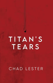 Titan's Tears by Lester, Chad