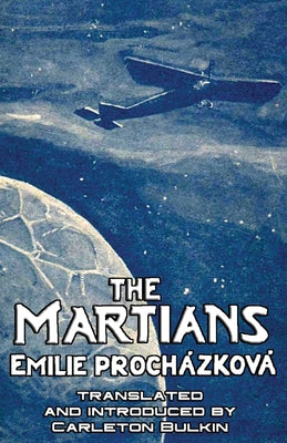 The Martians -- Emilie Procházková, Paperback
