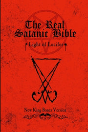 The Real Satanic Bible: Light of Lucifer by Bones, László