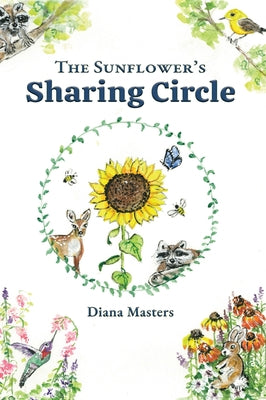 The Sunflower's Sharing Circle by Masters, Diana
