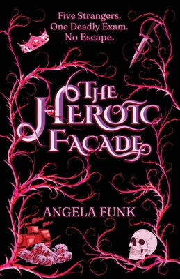 The Heroic Facade -- Angela Funk, Paperback