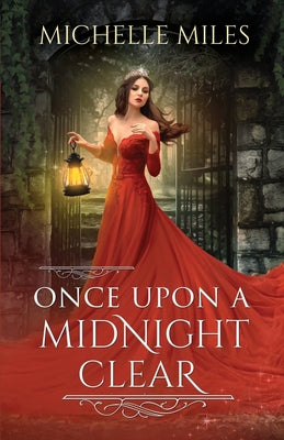 Once Upon a Midnight Clear -- Michelle Miles, Paperback