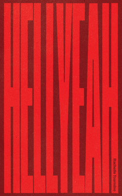 Hell Yeah by Toarmino, Rachelle