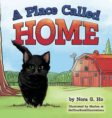 A Place Called Home by Ho, Nora Gong