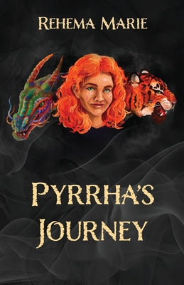 Pyrrha's Journey -- Rehema Marie, Paperback