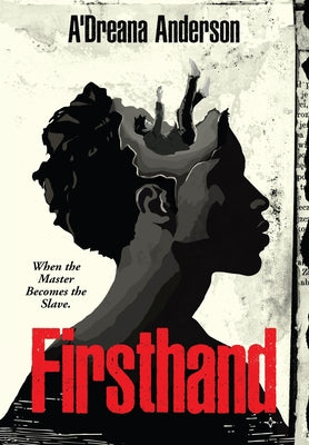 Firsthand -- A'Dreana Anderson, Hardcover