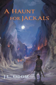 A Haunt for Jackals by Odom, J. L.