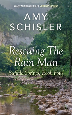 Rescuing the Rain Man by Schisler, Amy