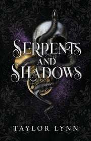 Serpents and Shadows: Essence and Runes, Book 2 by Lynn, Taylor
