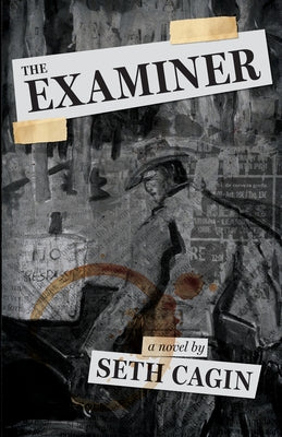 The Examiner -- Seth Cagin, Paperback