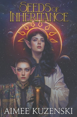 Seeds of Inheritance -- Aimee Kuzenski, Paperback