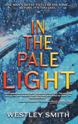 In the Pale Light -- Westley Smith, Paperback