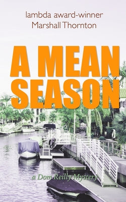 A Mean Season -- Marshall Thornton, Paperback